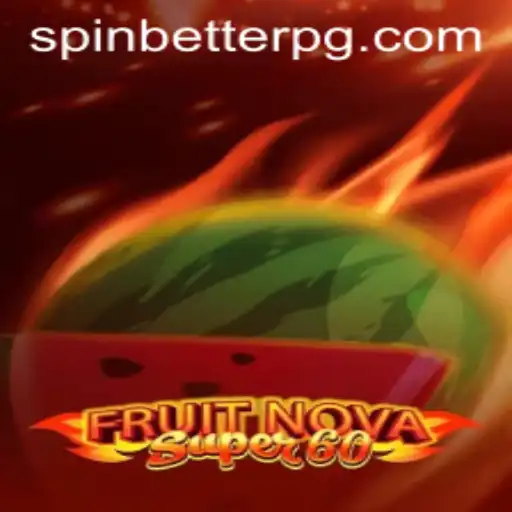 Exploring the Exciting World of FruitNovaSuper60 at 98bet